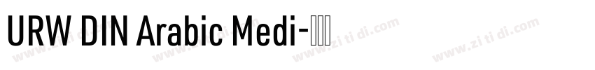 URW DIN Arabic Medi字体转换